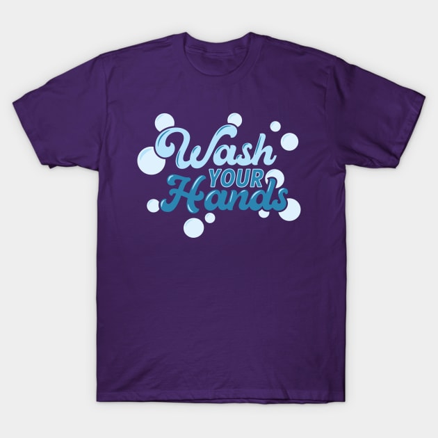 Wash Your Hands Coronavirus COVID 19 Personal Hygiene T-Shirt by Uinta Trading